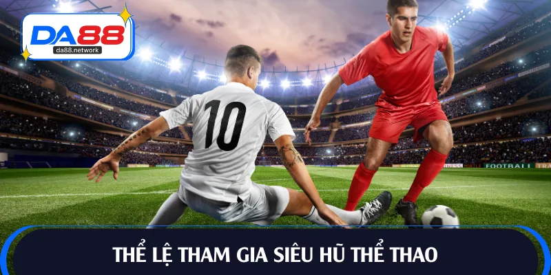 Chương trình săn hũ thể thao với nội dung hấp dẫn