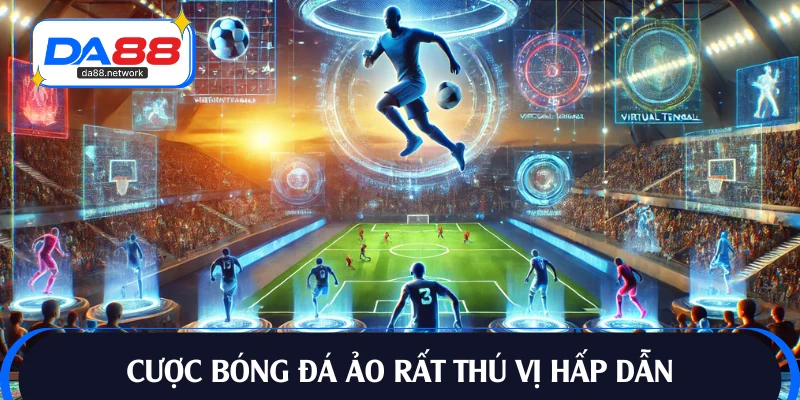 Cược bóng đá ảo được cộng đồng rất ưa chuộng