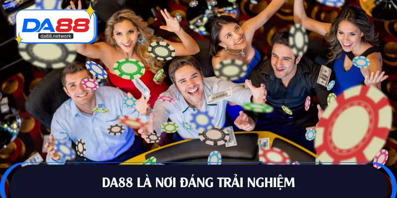 DA88 là địa chỉ cá cược đáng tin cậy cho bạn