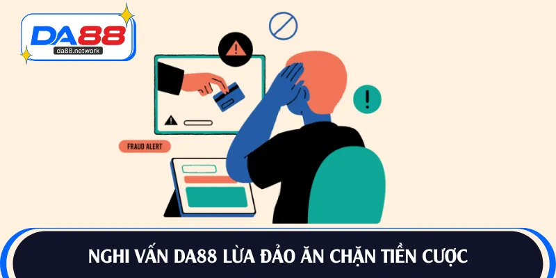 Nội dung tin đồn DA88 lừa đảo trên internet